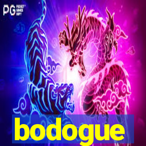 bodogue