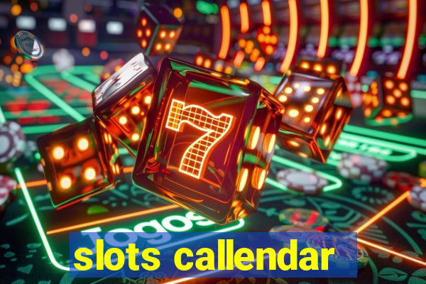 slots callendar