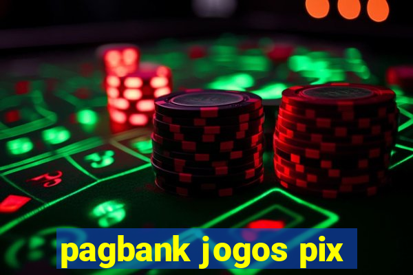 pagbank jogos pix