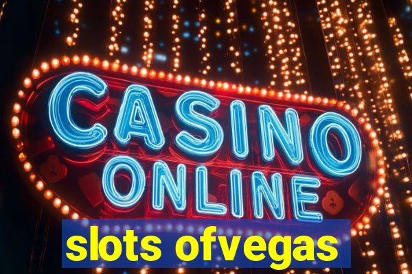 slots ofvegas