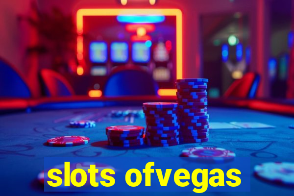 slots ofvegas