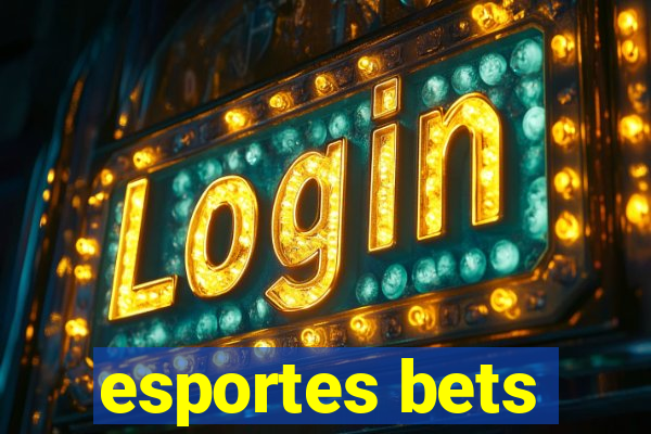 esportes bets