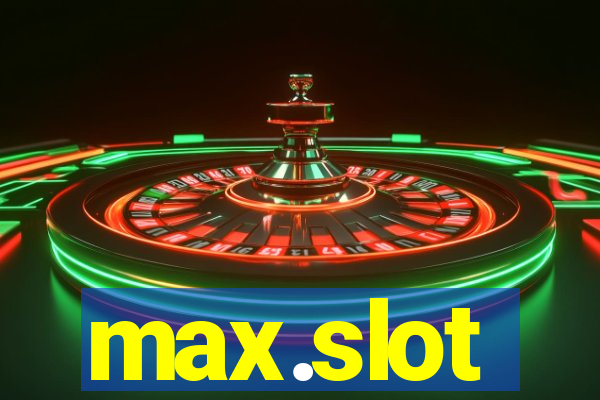 max.slot