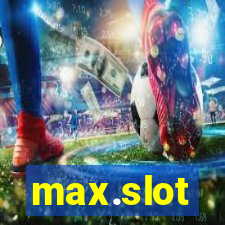 max.slot