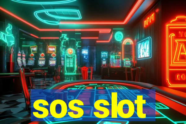 sos slot