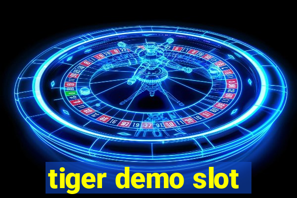 tiger demo slot