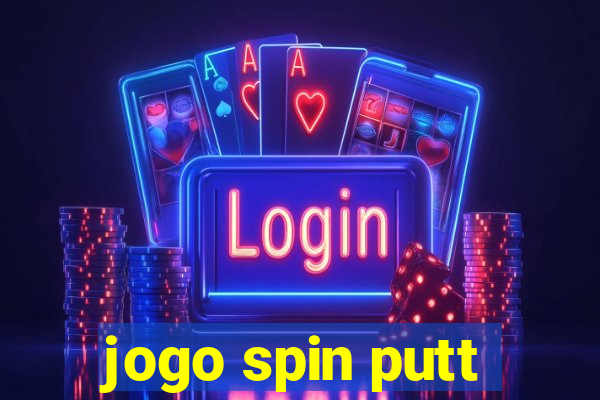 jogo spin putt