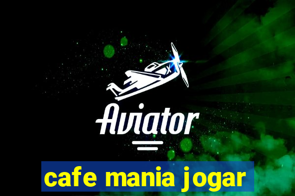 cafe mania jogar