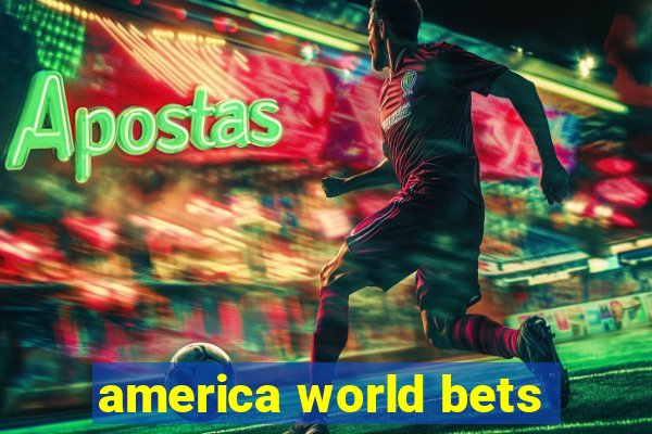 america world bets