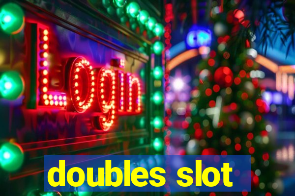 doubles slot