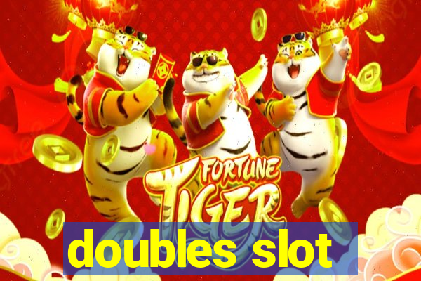 doubles slot