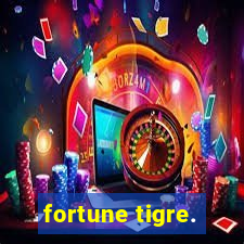 fortune tigre.