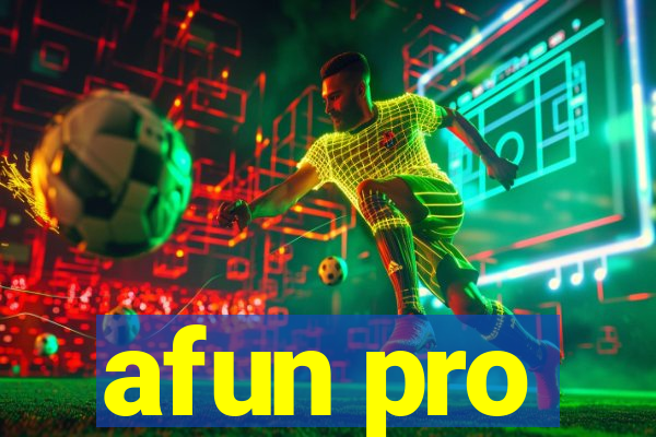 afun pro