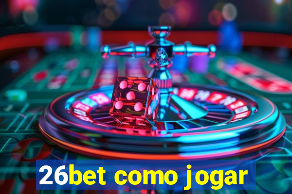 26bet como jogar