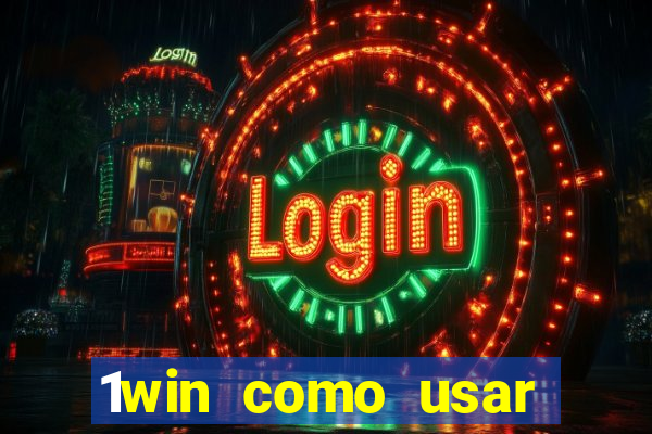 1win como usar bonus casino