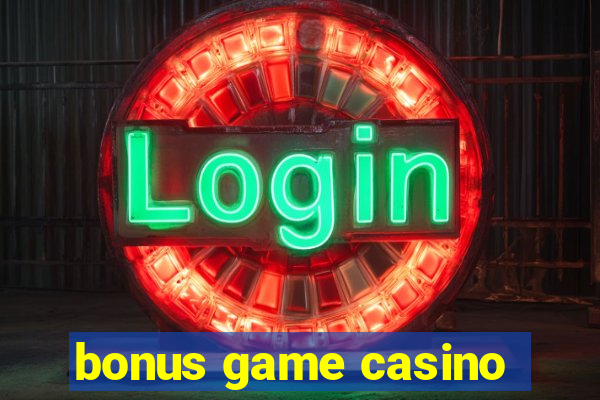 bonus game casino