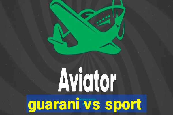 guarani vs sport