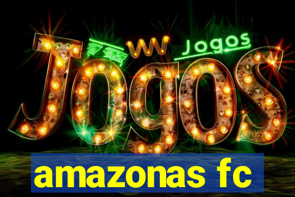 amazonas fc