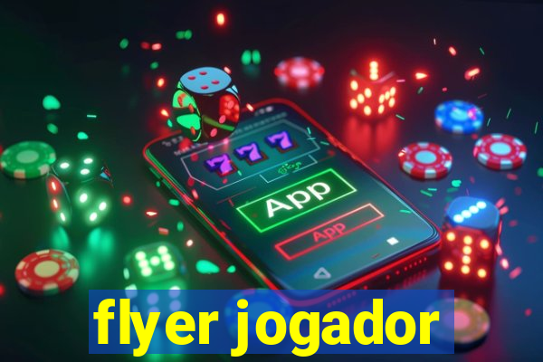 flyer jogador