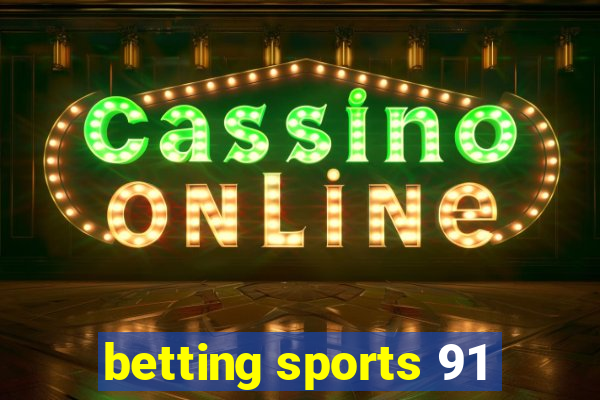 betting sports 91