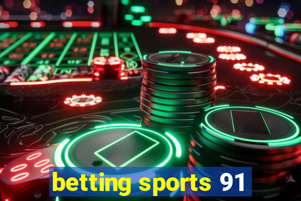 betting sports 91