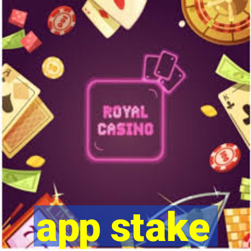 app stake