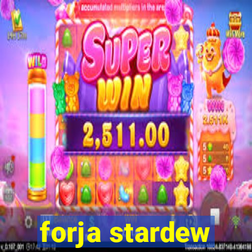 forja stardew