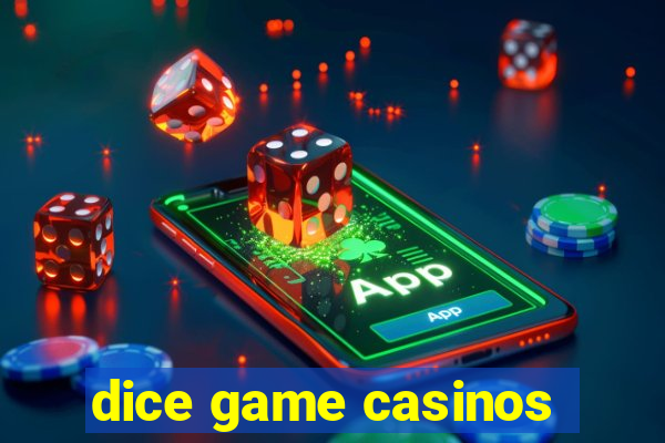 dice game casinos