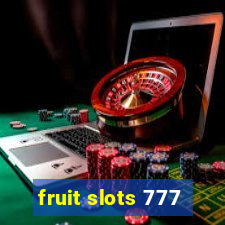 fruit slots 777