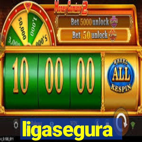 ligasegura