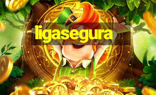 ligasegura