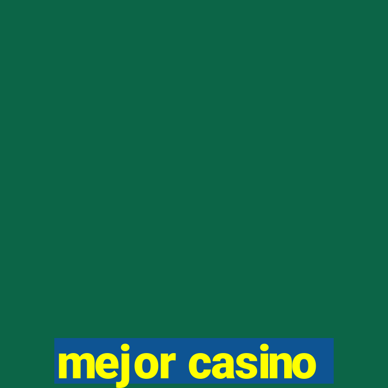 mejor casino