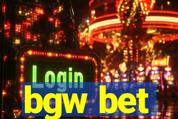 bgw bet