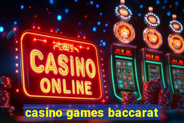 casino games baccarat