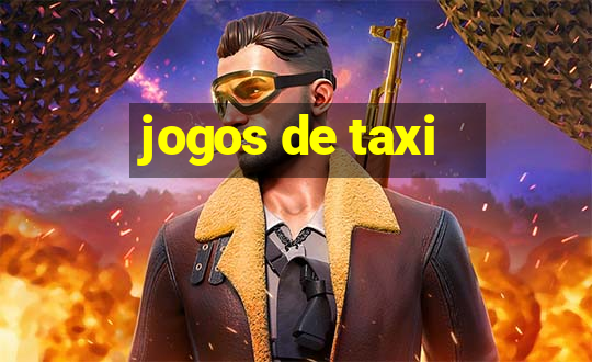 jogos de taxi