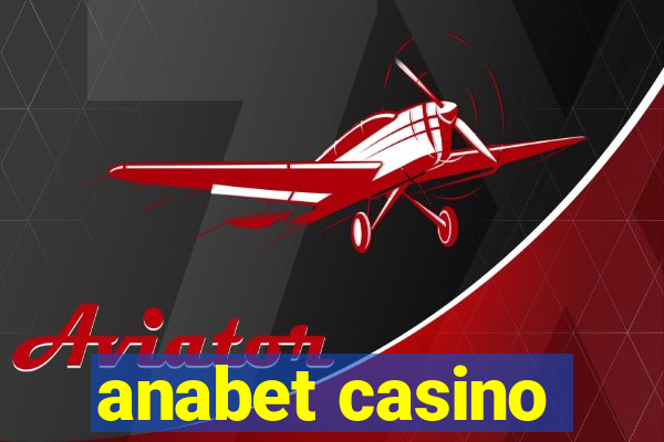 anabet casino