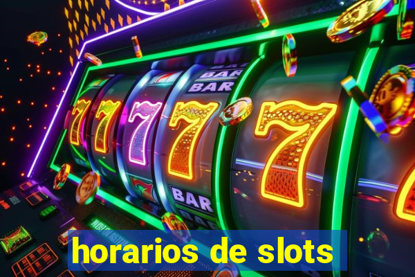 horarios de slots