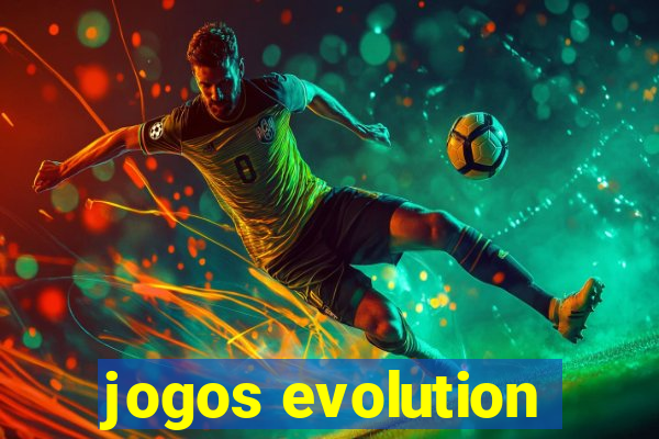 jogos evolution