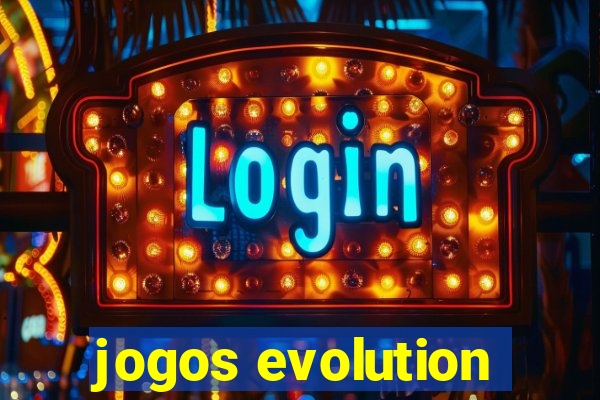 jogos evolution