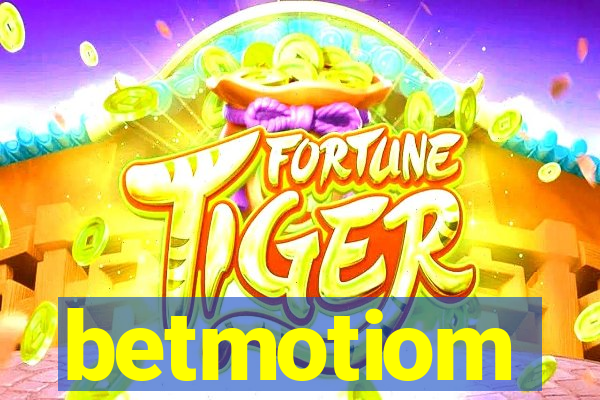 betmotiom