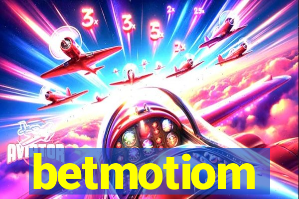 betmotiom