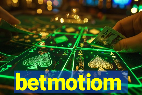 betmotiom