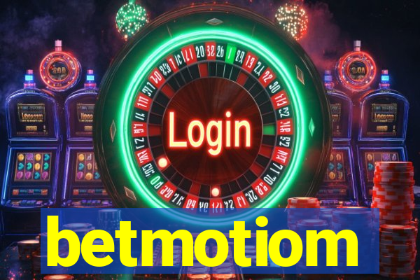 betmotiom