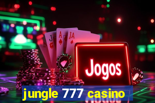 jungle 777 casino