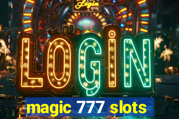 magic 777 slots