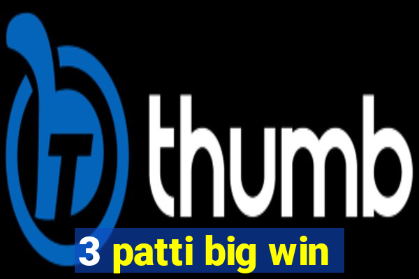 3 patti big win