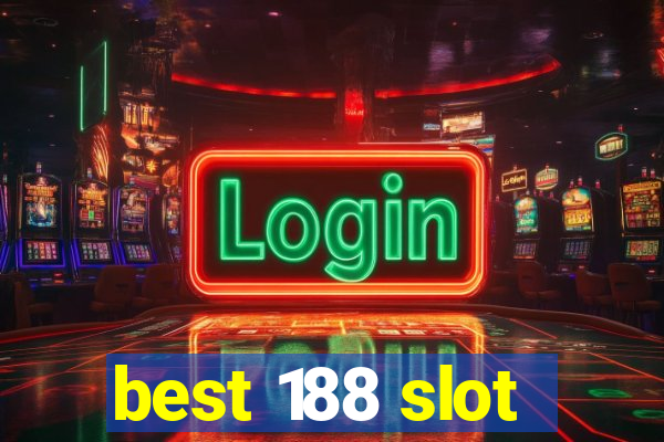 best 188 slot