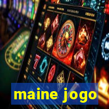 maine jogo