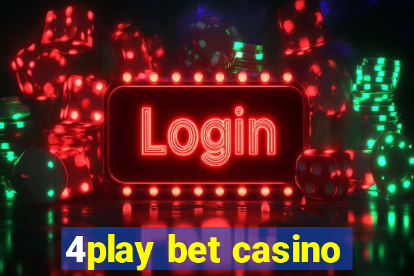 4play bet casino