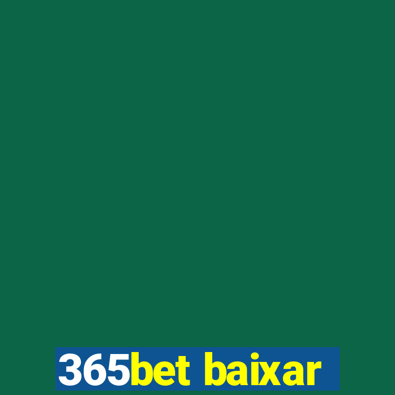 365bet baixar